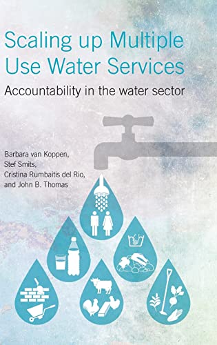 Scaling Up Multiple Use Water Services Accountability in the Water Sector [Hardcover]