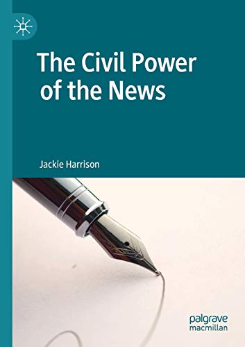 The Civil Power of the News [Paperback]