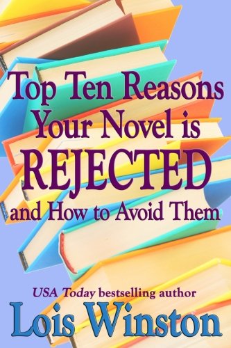 Top Ten Reasons Your Novel Is Rejected And Ho To Avoid Them [Paperback]