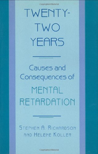 Tenty-To Years Causes and Consequences of Mental Retardation [Hardcover]