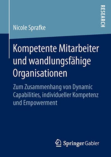 Kompetente Mitarbeiter und wandlungsfhige Organisationen: Zum Zusammenhang von  [Paperback]