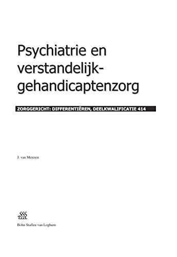 Psychiatrie en verstandelijk-gehandicaptenzorg: Zorggericht: Differentiren, Dee [Paperback]