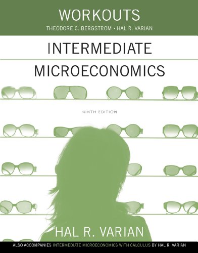 Workouts in Intermediate Microeconomics: for Intermediate Microeconomics and Int [Paperback]