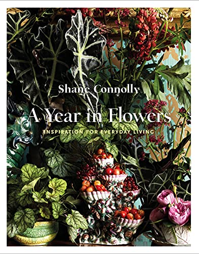 A Year in Flowers: Inspiration for Everyday Living [Paperback]