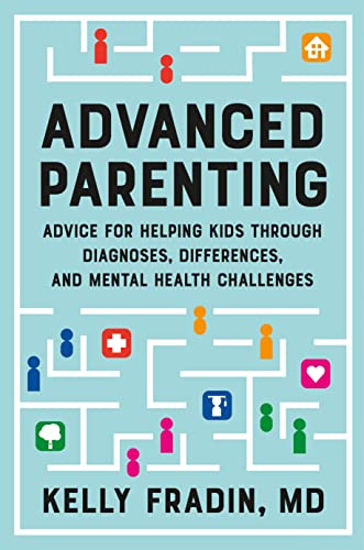 Advanced Parenting: Advice for Helping Kids T