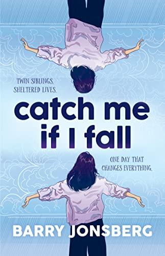 Catch Me If I Fall [Paperback]