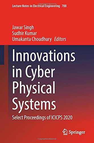 Innovations in Cyber Physical Systems Select Proceedings of ICICPS 2020 [Hardcover]