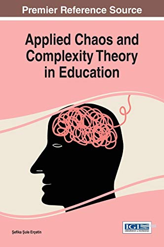 Applied Chaos And Complexity Theory In Education (advances In Educational Market [Hardcover]