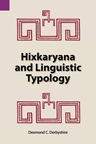 Hixkaryana And Linguistic Typology (sil International And The University Of Texa [Paperback]