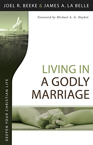 Living In A Godly Marriage (deepen Your Christian Life Series) [Paperback]