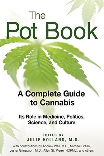 The Pot Book A Complete Guide to Cannabis [Paperback]