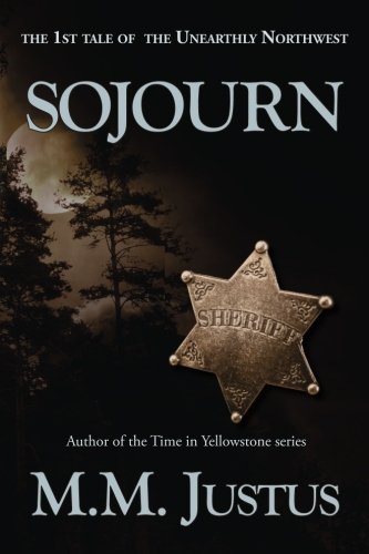 Sojourn A Tale Of The Unearthly Northest (tales Of The Unearthly Northest) (v [Paperback]