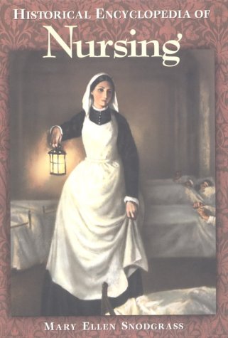 Historical Encyclopedia Of Nursing [Hardcover]