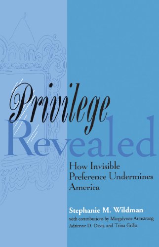 Privilege Revealed Ho Invisible Preference Undermines America [Hardcover]