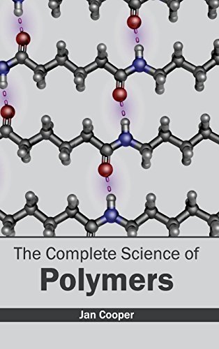 The Complete Science Of Polymers [Hardcover]