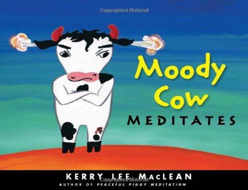 Moody Cow Meditates [Hardcover]