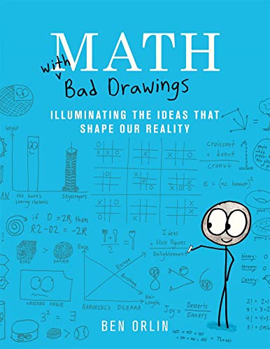 Math with Bad Drawings: Illuminating the Ideas That Shape Our Reality [Hardcover]