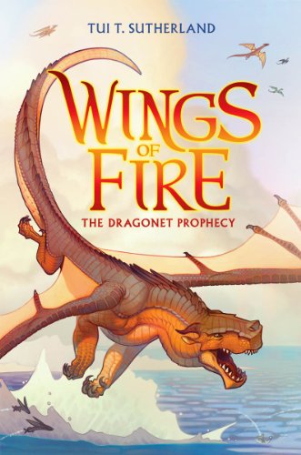 Wings of Fire Book One: The Dragonet Prophecy [Hardcover]