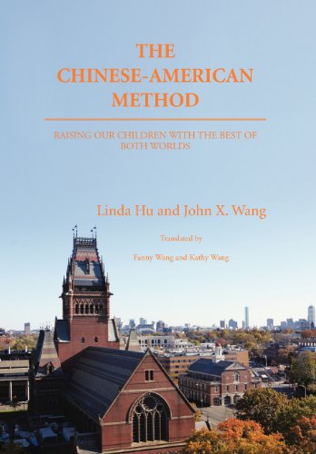 The Chinese-American Method Raising Our Children With The Best Of Both Worlds [Hardcover]