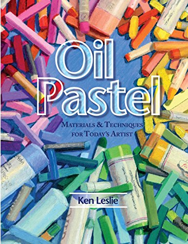 Oil Pastel Materials And Techniques For Today's Artist [Paperback]