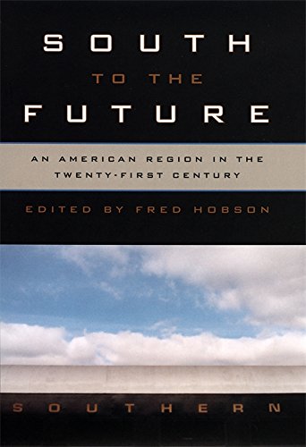 South to the Future: An American Region in th