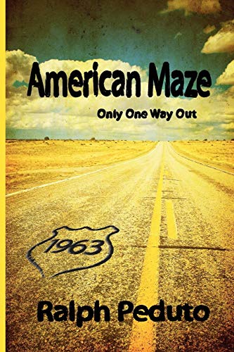 American Maze Only One Way Out [Paperback]