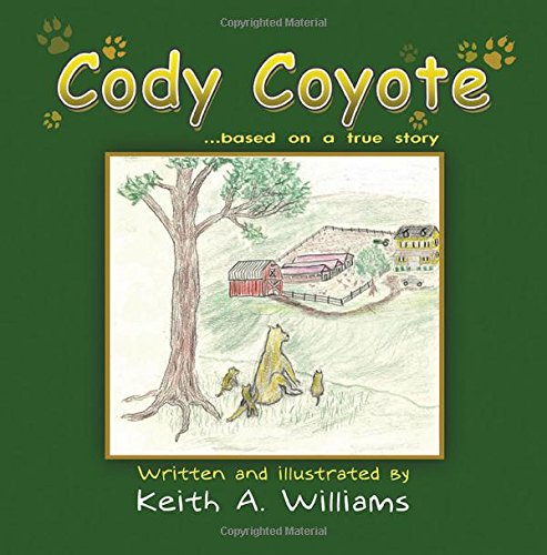 Cody Coyote Based On A True Story [Paperback]