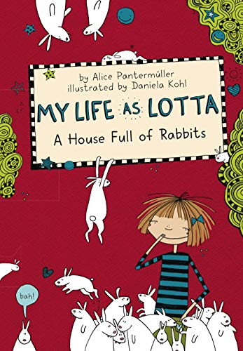 My Life as Lotta: A House Full of Rabbits (Book 1) [Hardcover]