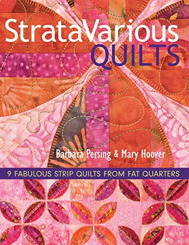 StrataVarious Quilts 9 Fabulous Strip Quilts from Fat Quarters [Paperback]