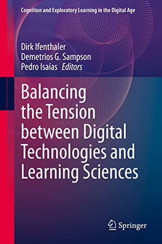 Balancing the Tension beteen Digital Technologies and Learning Sciences [Hardcover]