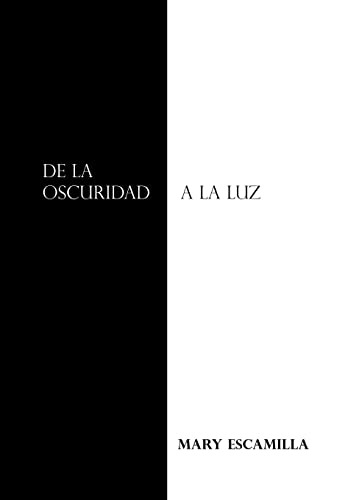 De la Oscuridad a la Luz [Hardcover]