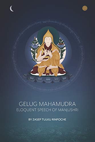 Gelug Mahamudra  Eloquent Speech of Manjushri [Paperback]