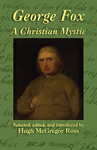 George Fox A Christian Mystic [Paperback]