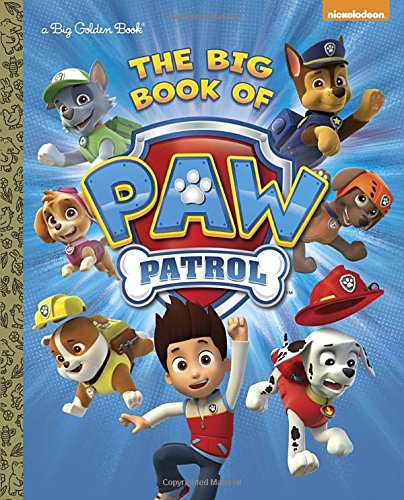 The Big Book Of Paw Patrol (paw Patrol) (a Big Golden Book) [Hardcover]