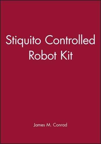 Stiquito Controlled Robot Kit [Other printed item]