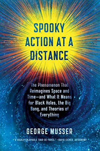 Spooky Action at a Distance: The Phenomenon That Reimagines Space and Time--and  [Paperback]