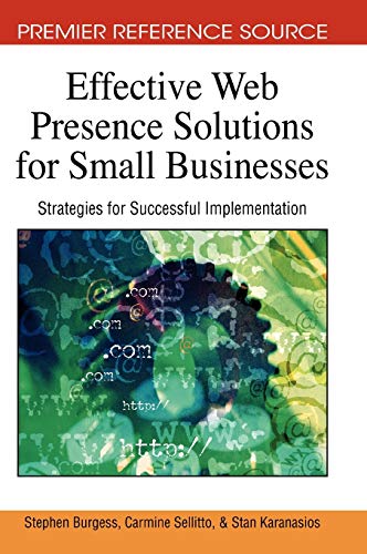 Effective Web Presence Solutions for Small Businesses Strategies for Successful [Hardcover]