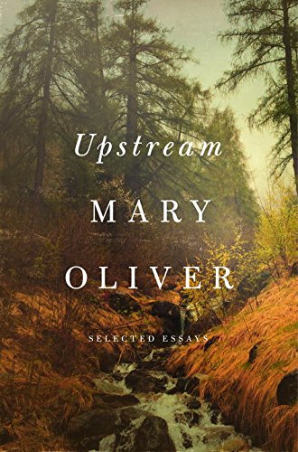 Upstream: Selected Essays [Hardcover]