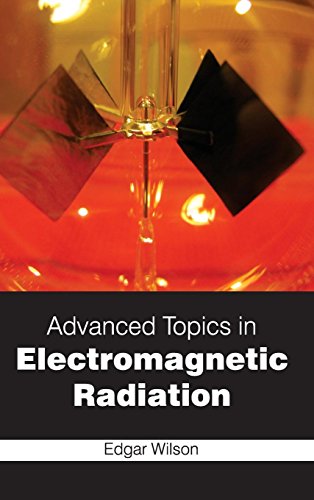 Advanced Topics In Electromagnetic Radiation [Hardcover]