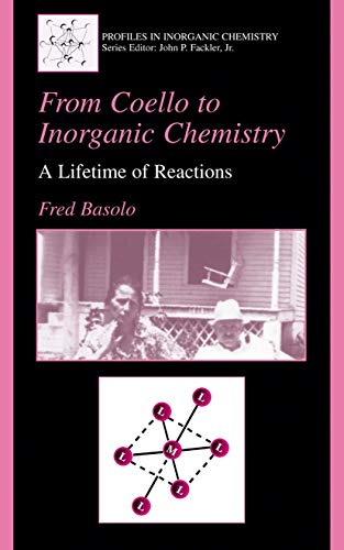 From Coello to Inorganic Chemistry: A Lifetime of Reactions [Paperback]