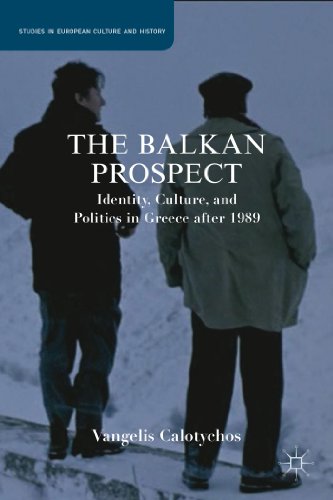 The Balkan Prospect: Identity, Culture, and Politics in Greece after 1989 [Hardcover]