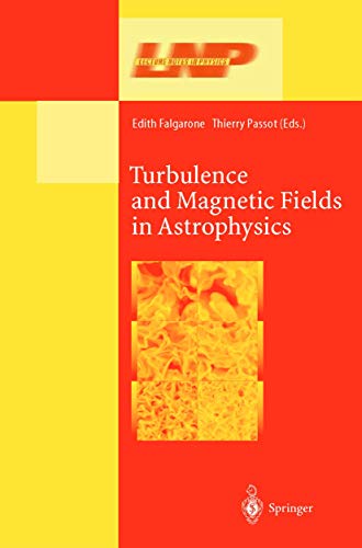 Turbulence and Magnetic Fields in Astrophysics [Paperback]