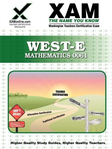 WEST-E Mathematics 0061 Teacher Certification Test Prep Study Guide [Paperback]