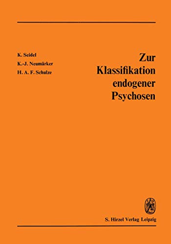 Zur Klassifikation endogener Psychosen [Paperback]