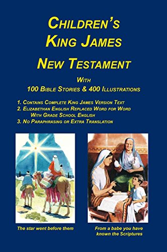 Children's King James Bible, Ne Testament [Paperback]