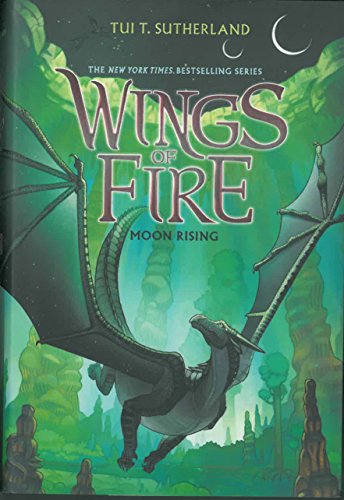 Wings of Fire Book Six: Moon Rising [Hardcover]