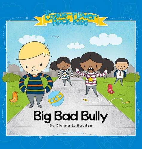 Big Bad Bully (cookie-Floer Rock Kids) [Hardcover]