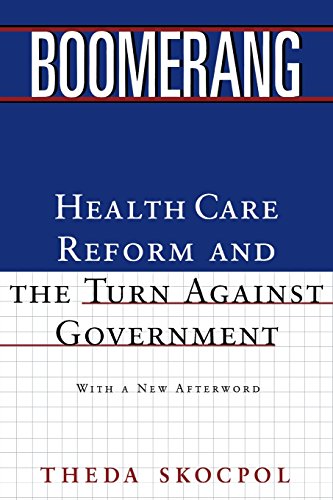 Boomerang Health Care Reform and the Turn against Government [Paperback]