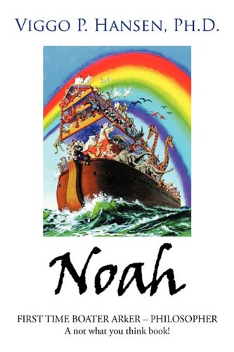 Noah  FIRST TIME BOATER ARkER - PHILOSOPHER A not hat you think Book [Hardcover]