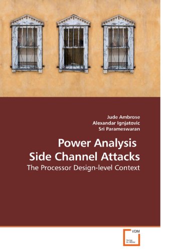 Poer Analysis     Side Channel Attacks The Processor Design-Level Context [Paperback]